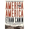 America America door Ethan Canin