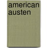 American Austen door Agnes Repplier