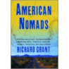 American Nomads door Richard Grant