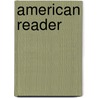 American Reader by Unknown