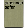 American Safari door Jim Brandenburg
