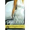 Amor en Directo by Carol Higgins Clark