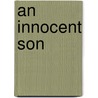 An Innocent Son door Carol Ferguson