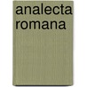 Analecta Romana door Onbekend