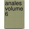 Anales Volume 6 door Nacional Mexico. Institu