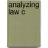 Analyzing Law C