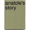 Anatole's Story door Polly Broussard Martin