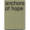 Anchors of Hope door Hal McElwaine Helms