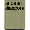 Andean Diaspora door Paul S. Goldstein