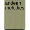 Andean Melodies door John Trumbull
