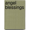 Angel Blessings door Sandra Kuck