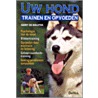 Uw hond trainen en opvoeden door G. de Bolster