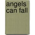 Angels Can Fall