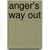 Anger's Way Out door Karen Biron-Dekel