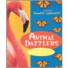 Animal Dazzlers door Sneed B. Collard