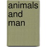 Animals and Man door Vernon Lyman Kellogg