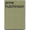 Anne Hutchinson door Jennifer Blizen Gillis