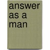 Answer As a Man door Taylor Caldwell