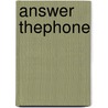 Answer Thephone door Lelia Mander