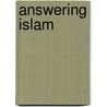 Answering Islam by Norman L. Geisler