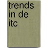 Trends in de ITC door Onbekend