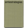 Antiestrategias door Claudia Noseda