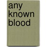 Any Known Blood door Lawrence Hill