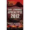 Apocalypse 2012 door Robert Gleason