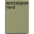 Apocalypse Nerd
