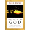 Approaching God door Paul Enns