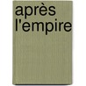 Après l'empire door Emmanuel Todd