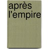 Après l'empire door Emmanuel Todd