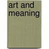 Art And Meaning by Alan J. Hauser