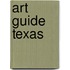 Art Guide Texas