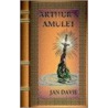 Arthur's Amulet door Jan Davie