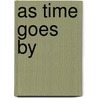 As Time Goes by door Michael W. Glover