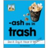 Ash as in Trash door Pam Scheunemann