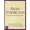 Asian Americans door Timothy P. Fong