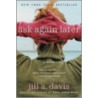 Ask Again Later door Jill A. Davis