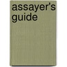 Assayer's Guide door Oscar Montgomery Lieber