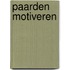 Paarden motiveren