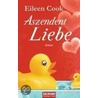 Aszendent Liebe door Eileen Cook