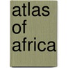 Atlas of Africa door Rusty Campbell