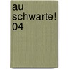 Au Schwarte! 04 door Onbekend