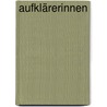 Aufklärerinnen door Ursula I. Meyer