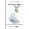 Auld Lang Syne! door Allan Morrison