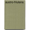 Austro-Friulana by Josef Von Zahn