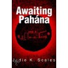 Awaiting Pahana door Jodie K. Scales
