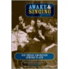 Awake & Singing door Ellen Schiff