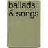 Ballads & Songs